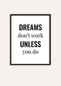 Dreams don't work unless you do typography - Chevron Lemon