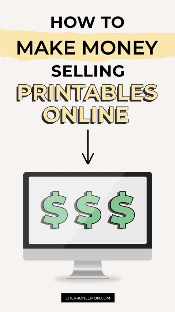 How to make money selling printables online - Chevron Lemon